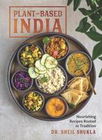 9781615198535 Plant-Based India Sheil Shukla, Verzenden, Nieuw, Sheil Shukla