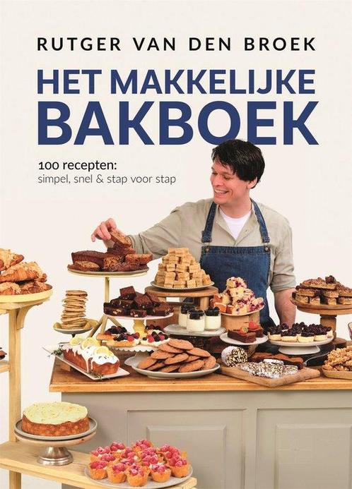9789048875320 Het makkelijke bakboek Rutger van den Broek, Boeken, Kookboeken, Nieuw, Verzenden