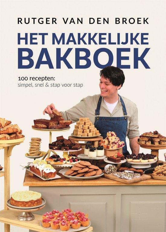 9789048875320 Het makkelijke bakboek Rutger van den Broek, Boeken, Kookboeken, Nieuw, Verzenden