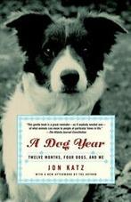 A dog year: twelve months, four dogs, and me by Jon Katz, Gelezen, Jon Katz, Verzenden