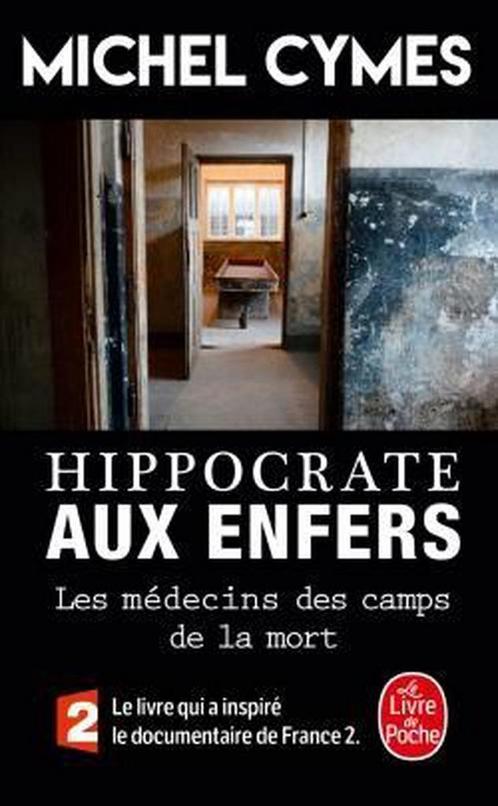 Hippocrate aux enfers 9782253185741 Michel Cymes, Boeken, Overige Boeken, Gelezen, Verzenden