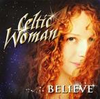 Celtic Woman - Believe - CD, Cd's en Dvd's, Verzenden, Nieuw in verpakking