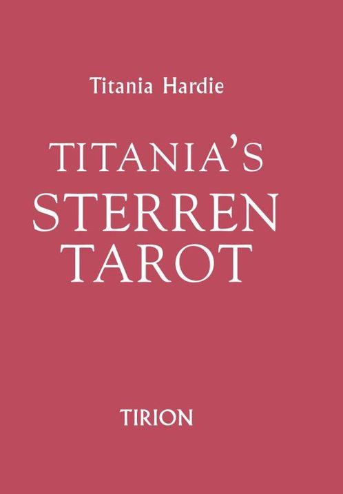 Titanias Sterrentarot 9789043905183 Titania Hardie, Boeken, Esoterie en Spiritualiteit, Gelezen, Verzenden