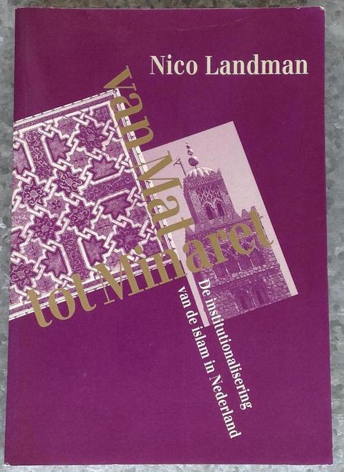 Van mat tot minaret 9789053830864 N. Landman, Boeken, Godsdienst en Theologie, Gelezen, Verzenden