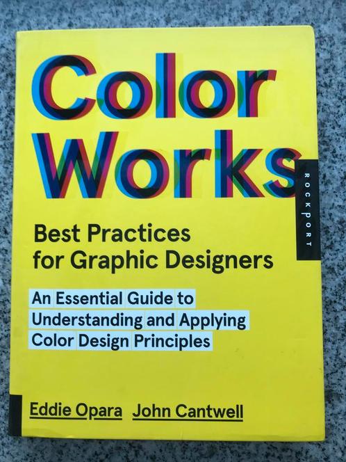 Color works - Best practices for graphic designers, Boeken, Hobby en Vrije tijd, Tekenen en Schilderen, Gelezen, Verzenden