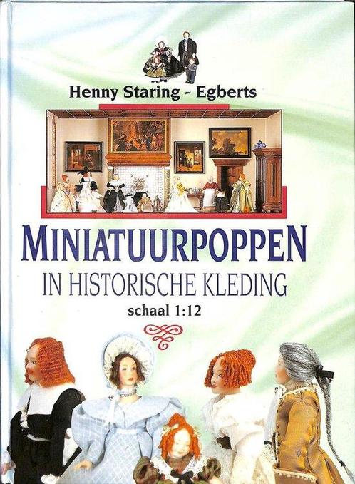 Miniatuurpoppen in historische kleding 9789038407319, Boeken, Hobby en Vrije tijd, Gelezen, Verzenden