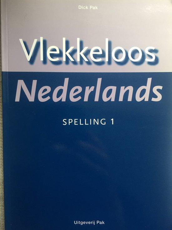 Vlekkeloos Nederlands 9789077018026, Boeken, Schoolboeken, Zo goed als nieuw, Verzenden