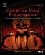 Complete Maya Programming Volume II: An In-Dept, Gould,, David Gould, Zo goed als nieuw, Verzenden