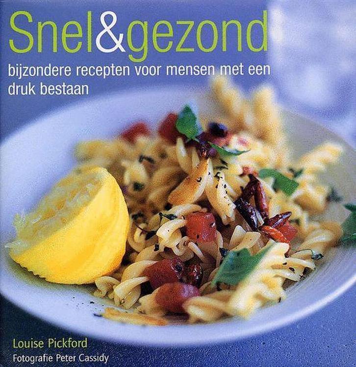 Snel en gezond / - / 1 9789037447798 L. Pickford, Boeken, Kookboeken, Gelezen, Verzenden