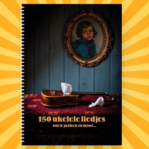 Ukeleleboek met 150 ukelele liedjes - om te janken zo mooi, Muziek en Instrumenten, Bladmuziek, Gitaar, Banjo of Mandoline, Koor