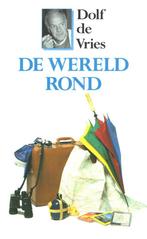 WERELD ROND, DE 9789068061819 Dolf de Vries, Verzenden, Gelezen, Dolf de Vries