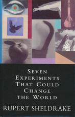 Seven Experiments That Could Change the World 9781857021677, Gelezen, Rupert Sheldrake, Verzenden