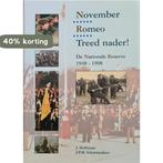 November Romeo Treed nader! De nationale reserve 1948-1998, Verzenden, Zo goed als nieuw, J. Hoffenaar