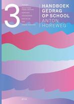9789493209169 Handboek gedrag op school deel 3, Verzenden, Nieuw, Anton Horeweg