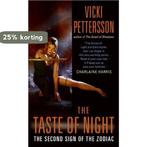 The Taste of Night 9780060898922 Vicki Pettersson, Boeken, Verzenden, Gelezen, Vicki Pettersson