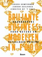 Briljante businessmodellen in food 9789024404735, Boeken, Zo goed als nieuw
