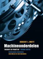 9789043015950 Machineonderdelen, theorie en praktijk, 4e ..., Boeken, Verzenden, Zo goed als nieuw, R.L. Mott