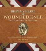 Bury My Heart at Wounded Knee 9781402760662 Dee Brown, Boeken, Verzenden, Zo goed als nieuw, Dee Brown