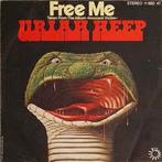 vinyl single 7 inch - Uriah Heep - Free Me, Cd's en Dvd's, Vinyl Singles, Zo goed als nieuw, Verzenden