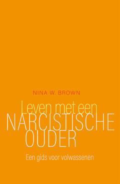 Leven met een narcistische ouder (9789057125492), Boeken, Psychologie, Nieuw, Verzenden