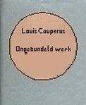 Ongebundeld werk (couperus vol. werk 49) - Ongebundeld werk, Boeken, Ophalen of Verzenden, Nieuw