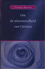 Boston, Thomas-Om de uitnemendheid van Christus, Boeken, Verzenden, Gelezen