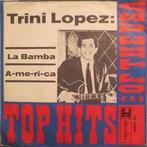 vinyl single 7 inch - Trini Lopez - La Bamba / A-me-ri-ca, Zo goed als nieuw, Verzenden