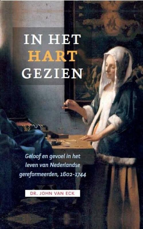 In het hart gezien - John van Eck - 9789051944235 - Hardcove, Boeken, Godsdienst en Theologie, Verzenden