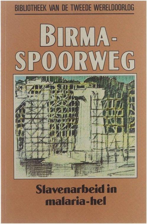 Birma spoorweg, slavenarbeid in malaria-hel nummer 31 uit de, Boeken, Overige Boeken, Gelezen, Verzenden