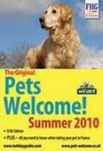 Pets welcome summer 2010: guide to pet friendly pubs,, Gelezen, Anne Cuthbertson, Verzenden