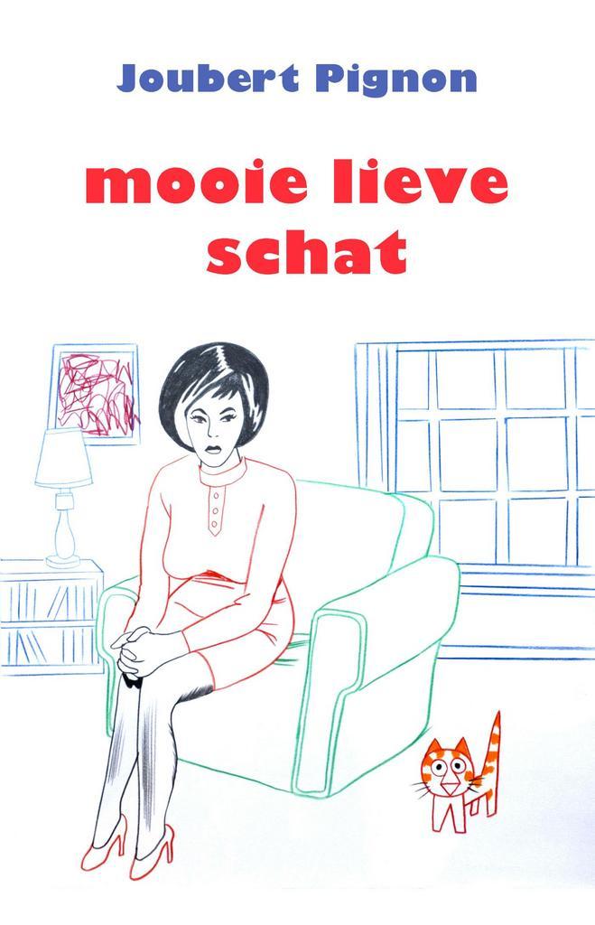Mooie lieve schat 9789025449988 Joubert Pignon, Boeken, Romans, Zo goed als nieuw, Verzenden