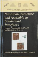 Nanoscale structure and assembly at solid-fluid interfaces, Verzenden, Nieuw