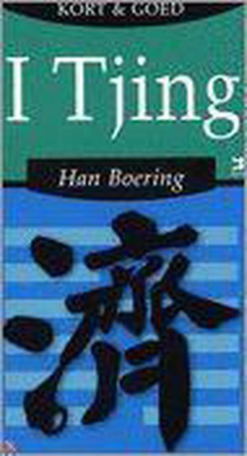 I Tjing / Kort en goed 9789021541174 Han Boering, Boeken, Esoterie en Spiritualiteit, Gelezen, Verzenden