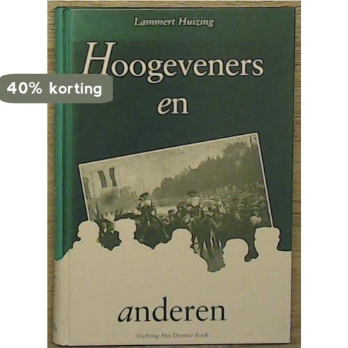Hoogeveners en anderen 9789065098566 Huizing, Boeken, Overige Boeken, Gelezen, Verzenden