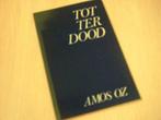 Oz - Tot ter dood / druk 1, Verzenden, Nieuw