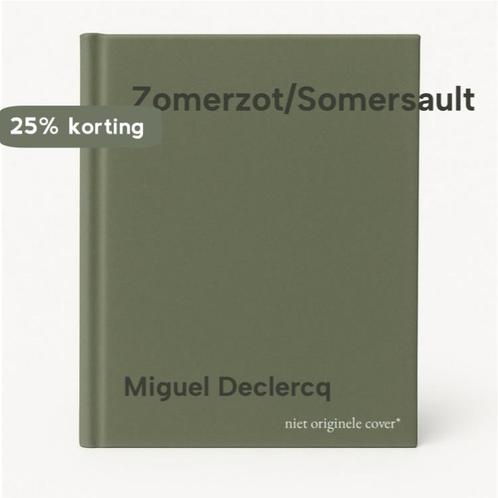 Zomerzot/Somersault 9789029513913 Miguel Declercq, Boeken, Gedichten en Poëzie, Zo goed als nieuw, Verzenden