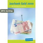 Jaarboek Geld 2009 9789059511088, Verzenden, Gelezen