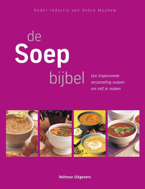 De soepbijbel 9789048301645, Boeken, Kookboeken, Gelezen, Verzenden