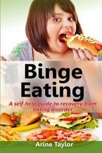 Binge Eating: A Self-Help Guide to Recovery from Eating, Boeken, Gezondheid, Dieet en Voeding, Zo goed als nieuw, Verzenden