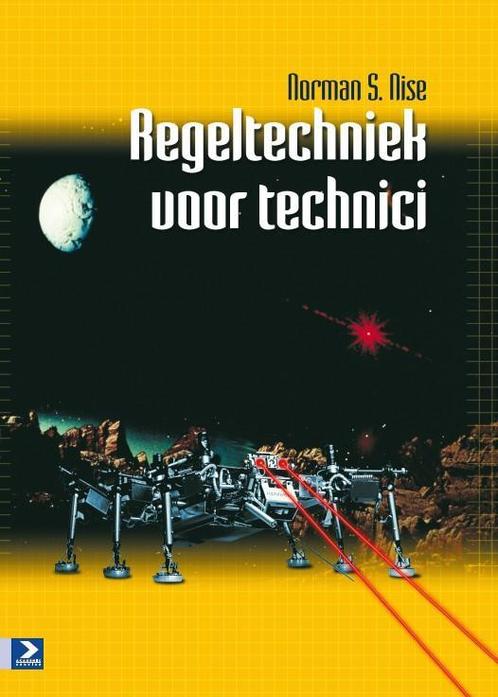 Regeltechniek voor technici, 9789039527016, Boeken, Studieboeken en Cursussen, Zo goed als nieuw, Verzenden