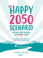 Het happy 2050 scenario 9789021423692 Babette Porcelijn, Boeken, Verzenden, Zo goed als nieuw, Babette Porcelijn