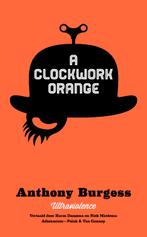 A clockwork orange 9789025369613 Anthony Burgess, Boeken, Verzenden, Zo goed als nieuw, Anthony Burgess