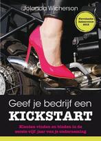 Geef je bedrijf een kickstart 9789492528131, Boeken, Verzenden, Gelezen, Jolanda Wicherson