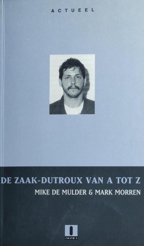 Actueel De zaak-Dutroux van A tot Z / Actueel 9789002206627, Boeken, Politiek en Maatschappij, Zo goed als nieuw, Verzenden