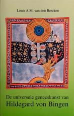 UNIVERSELE GENEESKUNST VAN HILDEGARD VON BINGEN, Verzenden, Gelezen, L.A.M. van den Bercken