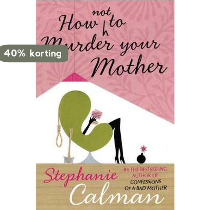 How Not to Murder Your Mother 9780330457170 Stephanie Calman, Boeken, Taal | Engels, Gelezen, Verzenden
