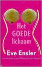 Het Goede Lichaam 9789025425333 Eve Ensler, Gelezen, Eve Ensler, Verzenden