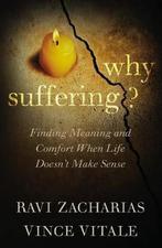 Why Suffering? 9781455549696 Vince Vitale, Gelezen, Verzenden, Vince Vitale, Ravi Zacharias
