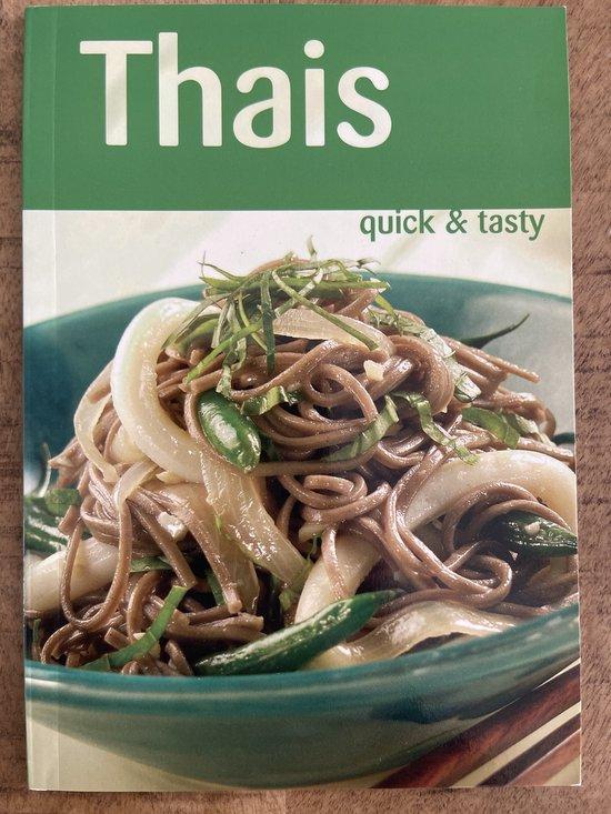 Thais Quick & tasty 9789039617830, Boeken, Overige Boeken, Zo goed als nieuw, Verzenden