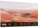 Tcl - LED/QLED 70-79 Ultra HD 4K TV - 75 inch, Audio, Tv en Foto, Televisies, Overige merken, Verzenden, Nieuw, 100 cm of meer